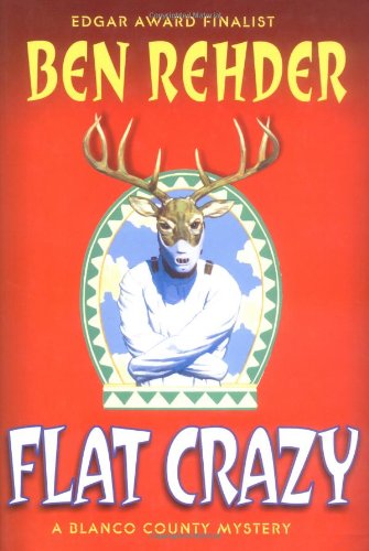 9780312321352: Flat Crazy (Blanco County Mystery S.)