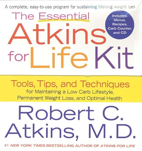 The Essential Atkins for Life Kit: Tools, Tips, and Techniques for Maintaining a Low Carb Lifestyle, Permanent Weight Loss, and Optimal Health [With 1 - Robert C. Atkins