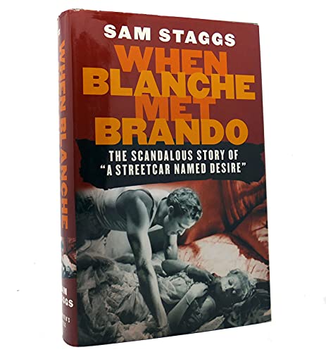 Beispielbild fr When Blanche Met Brando: The Scandalous Story of "A Streetcar Named Desire" zum Verkauf von Wonder Book