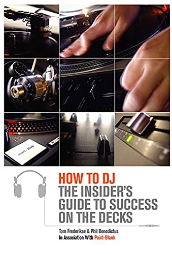 Beispielbild fr How to DJ: The Insider's Guide to Success on the Decks zum Verkauf von BooksRun