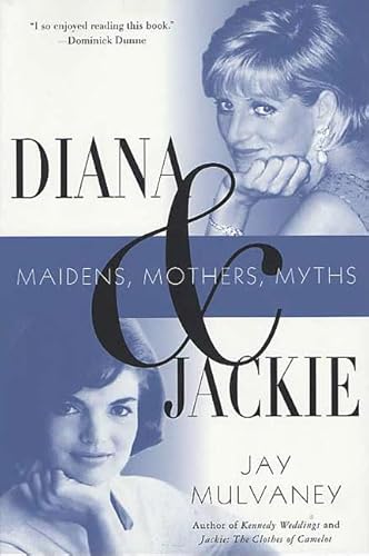 9780312321871: Diana and Jackie: Maidens, Mothers, Myths