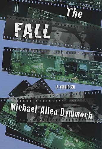 Beispielbild fr The Fall: A Thriller zum Verkauf von Wonder Book