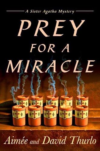 9780312322106: Prey for a Miracle (A Sister Agatha Mystery)