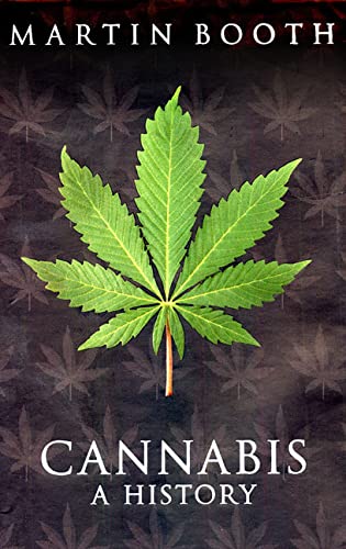 Stock image for Cannabis: A History for sale by ThriftBooks-Dallas