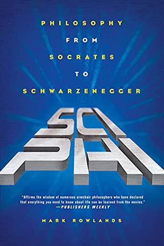 Beispielbild fr Sci-Phi: Philosophy from Socrates to Schwarzenegger zum Verkauf von A Team Books