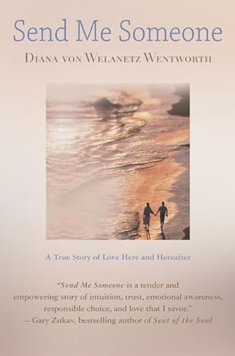 Stock image for Send Me Someone: A True Story of Love Here and Hereafter for sale by KuleliBooks