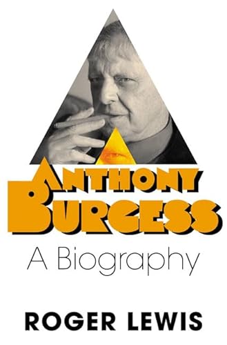 Beispielbild fr Anthony Burgess: A Biography zum Verkauf von Callaghan Books South