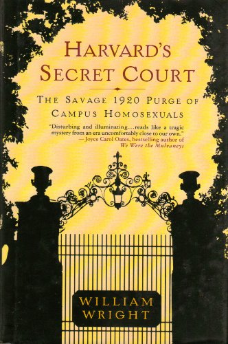 Beispielbild fr Harvard's Secret Court : The Savage 1920 Purge of Campus Homosexuals zum Verkauf von Better World Books