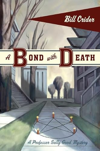 A Bond With Death: A Professor Sally Good Mystery