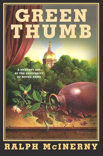 Imagen de archivo de Green Thumb: A Mystery Set at the University of Notre Dame (Roger & Philip Knight) a la venta por Decluttr