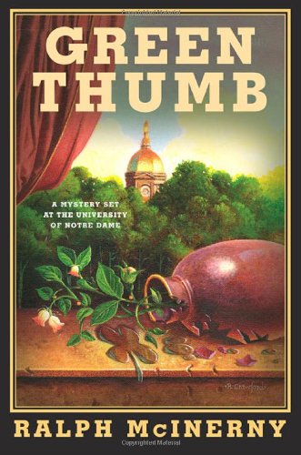 9780312324193: Green Thumb: A Mystery Set at the University of Notre Dame