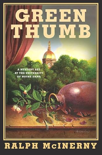 9780312324193: Green Thumb: A Mystery Set at the University of Notre Dame (Roger & Philip Knight)