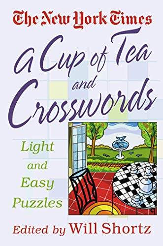 Stock image for The New York Times a Cup of Tea Crosswords : 75 Light and Easy Puzzles for sale by Better World Books