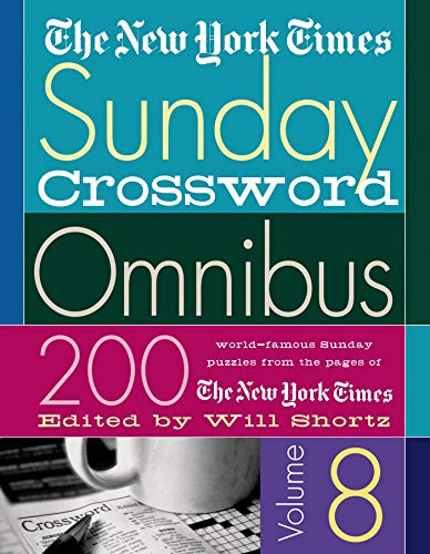 Imagen de archivo de The New York Times Sunday Crossword Omnibus Volume 8 (New York Times Sunday Crosswords Omnibus) a la venta por Dream Books Co.