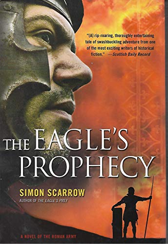 Beispielbild fr The Eagle's Prophecy: A Novel of the Roman Army (Eagle Series) zum Verkauf von SecondSale