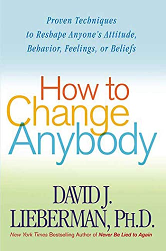 9780312324759: How To Change Anybody