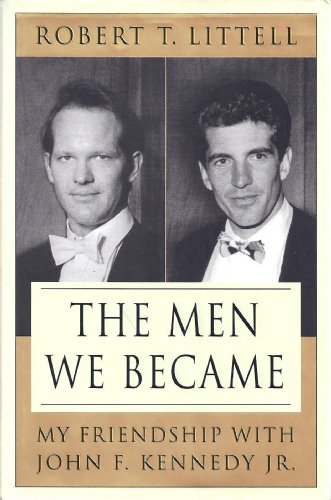 Beispielbild fr The Men We Became: My Friendship with John F. Kennedy, Jr. zum Verkauf von SecondSale