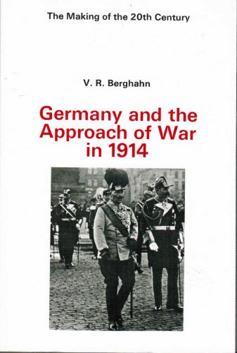 Stock image for Germany and the Approach of War in 1914 for sale by Better World Books