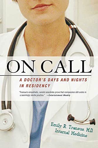 Beispielbild fr On Call: A Doctors Days and Nights in Residency zum Verkauf von Off The Shelf