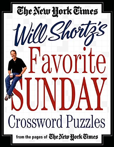 9780312324889: The New York Times Will Shortz's Favorite Sunday Crossword Puzzles: From the Pages of The New York Times