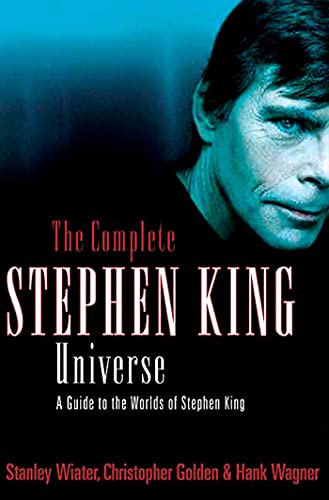 Imagen de archivo de The Complete Stephen King Universe: A Guide to the Worlds of Stephen King a la venta por GF Books, Inc.