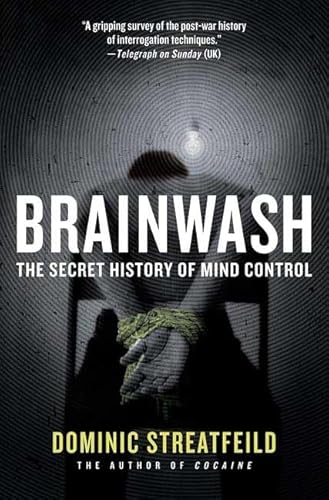 Beispielbild fr Brainwash: The Secret History of Mind Control zum Verkauf von ZBK Books