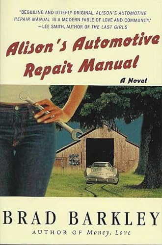 Beispielbild fr Alison's Automotive Repair Manual: A Novel zum Verkauf von Wonder Book