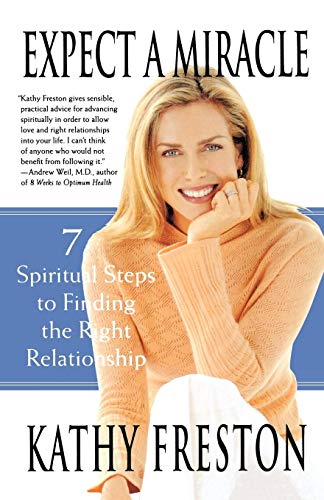 9780312325848: Expect A Miracle: 7 Spiritual Steps to Finding the Right Relationship