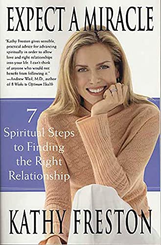 9780312325848: Expect a Miracle: 7 Spiritual Steps to Finding the Right Relationship