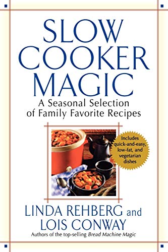 Stock image for Slow Cooker Magic: A Seasonal Selection of Family Favorite Recipes for sale by Orion Tech