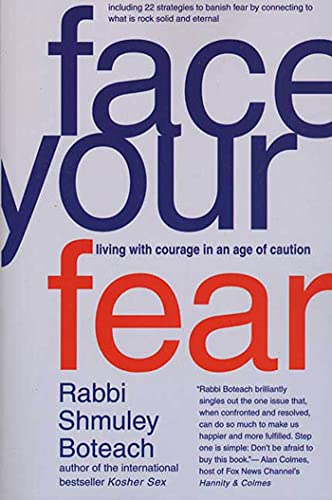 Beispielbild fr Face Your Fear: Living with Courage in an Age of Caution zum Verkauf von THE SAINT BOOKSTORE