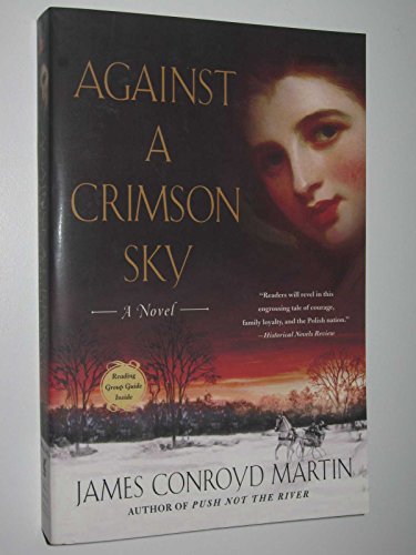 Imagen de archivo de Against a Crimson Sky: A Novel a la venta por Wonder Book