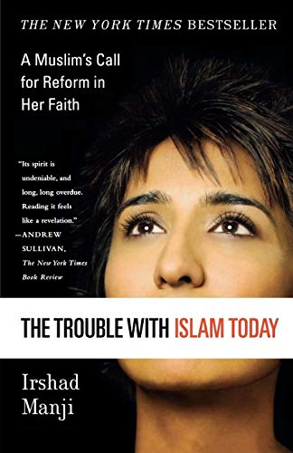 9780312327002: Trouble with Islam Today: A Muslim's Call for Reform in Her Faith