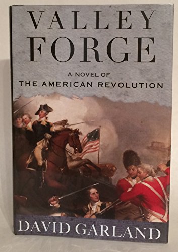 Valley Forge : A Novel of the American Revolution