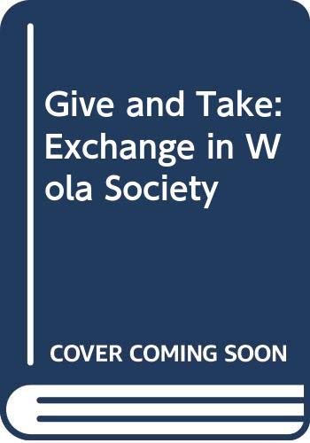 Beispielbild fr Give and Take: Exchange in Wola Society zum Verkauf von The Book Bin