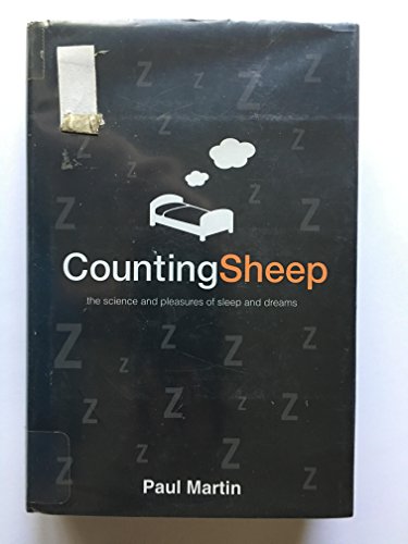 9780312327439: Counting Sheep: The Science and Pleasures of Sleep and Dreams