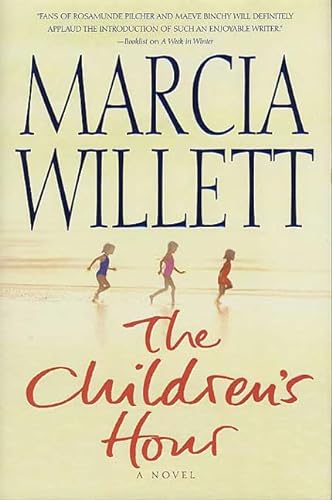 The Children's Hour: A Novel (9780312327774) by Willett, Marcia