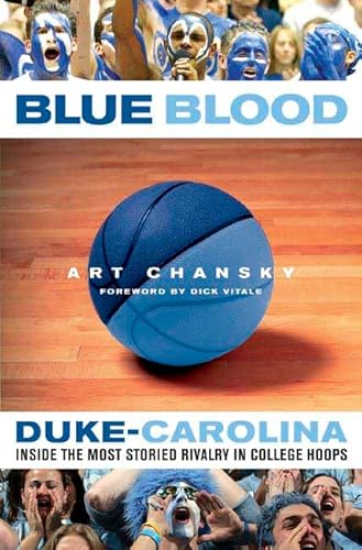 9780312327873: Blue Blood: Duke-carolina : Inside the Most Storied Rivalry in College Hoops