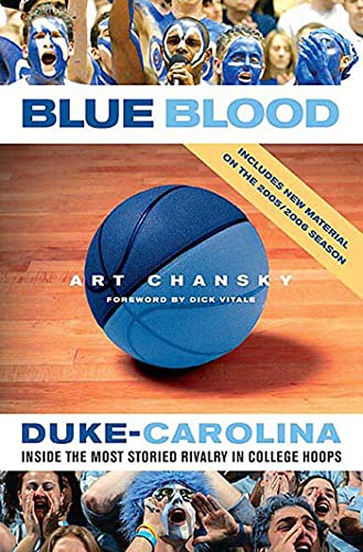 9780312327880: Blue Blood: Duke-Carolina: Inside the Most Storied Rivalry in College Hoops