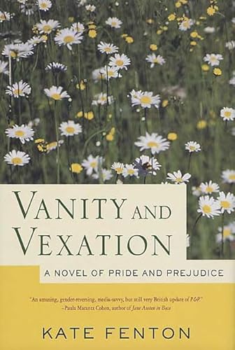 9780312328016: Vanity and Vexation: A Novel of Pride and Prejudice
