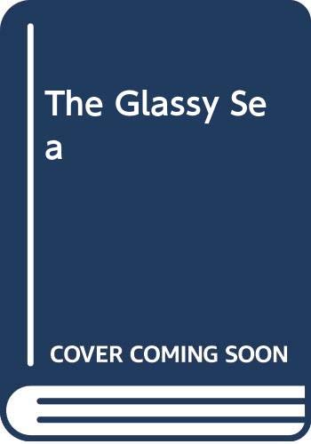 Stock image for The Glassy Sea for sale by POQUETTE'S BOOKS