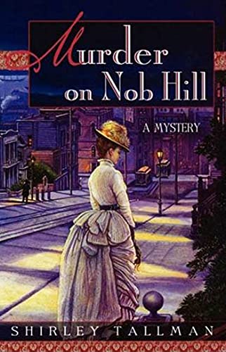 Imagen de archivo de Murder on Nob Hill (Sarah Woolson Mysteries, 1) a la venta por Your Online Bookstore