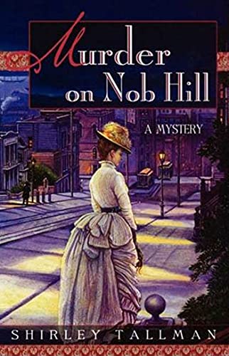 Stock image for Murder on Nob Hill (Sarah Woolson Mysteries) for sale by St Vincent de Paul of Lane County