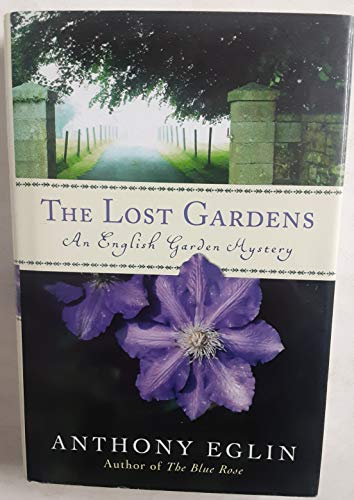 Stock image for The Lost Gardens: An English Garden Mystery (English Garden Mysteries) for sale by Wonder Book