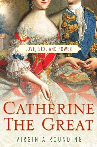 9780312328870: Catherine the Great: Love, Sex, And Power