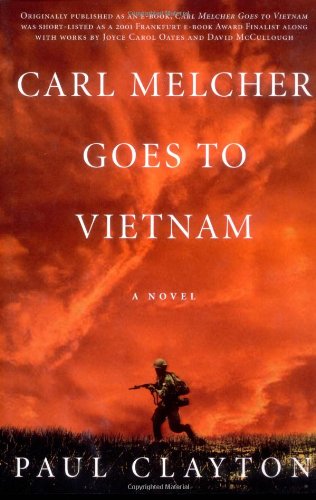 9780312329037: Carl Melcher Goes to Vietnam