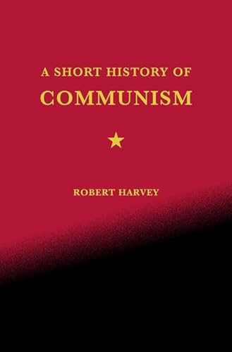 Beispielbild fr A Short History of Communism zum Verkauf von Better World Books