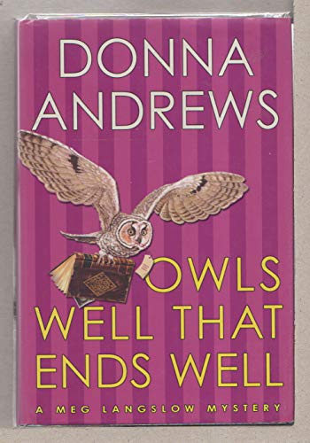 Beispielbild fr Owls Well That Ends Well (Meg Langslow Mysteries) zum Verkauf von Orion Tech