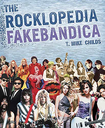 Beispielbild fr The Rocklopedia Fakebandica [Encyclopedia of Fake Music Bands] zum Verkauf von Katsumi-san Co.