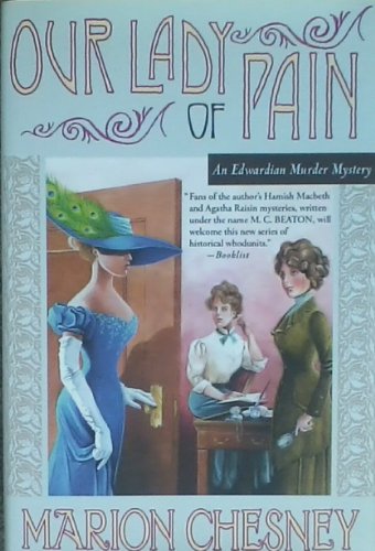 Beispielbild fr Our Lady of Pain: An Edwardian Murder Mystery (Edwardian Murder Mysteries) zum Verkauf von SecondSale